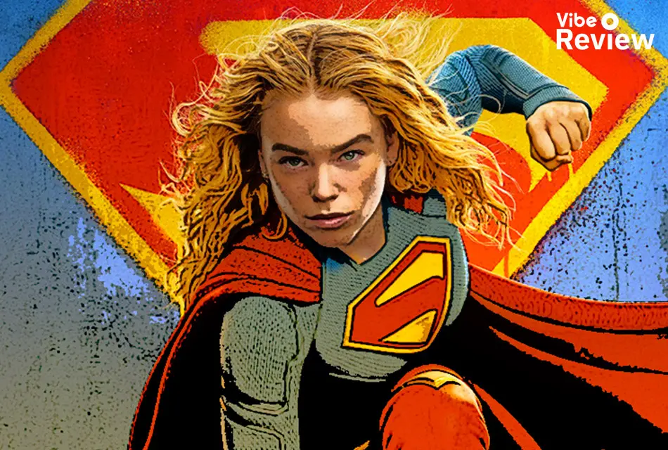 VIBE REVIEW: Supergirl ชาวคริปโตเนียนคนที่สองจากจักรวาล DCU